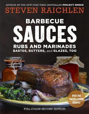 Barbecue Sauces, Rubs, and Marinades, 2nd ed.