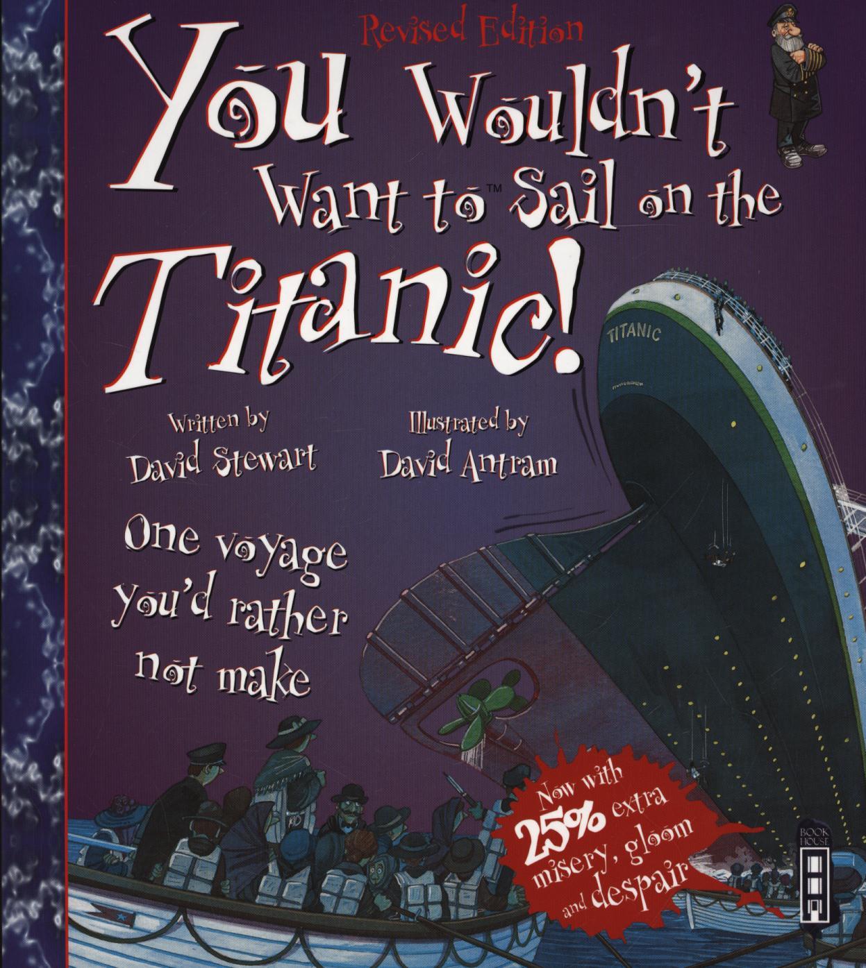 You Wouldn't Want To Sail On The Titanic!