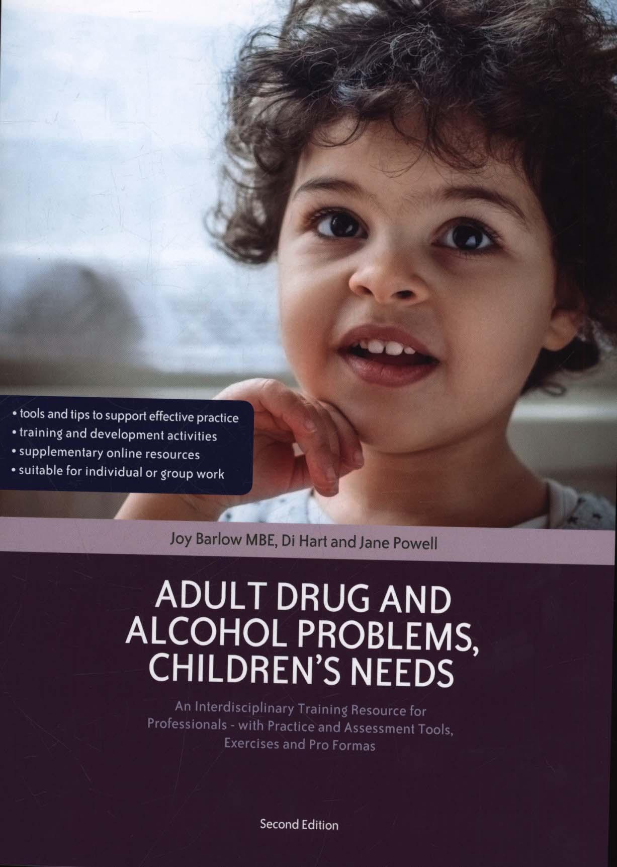 Adult Drug and Alcohol Problems, Children's Needs, Second Ed