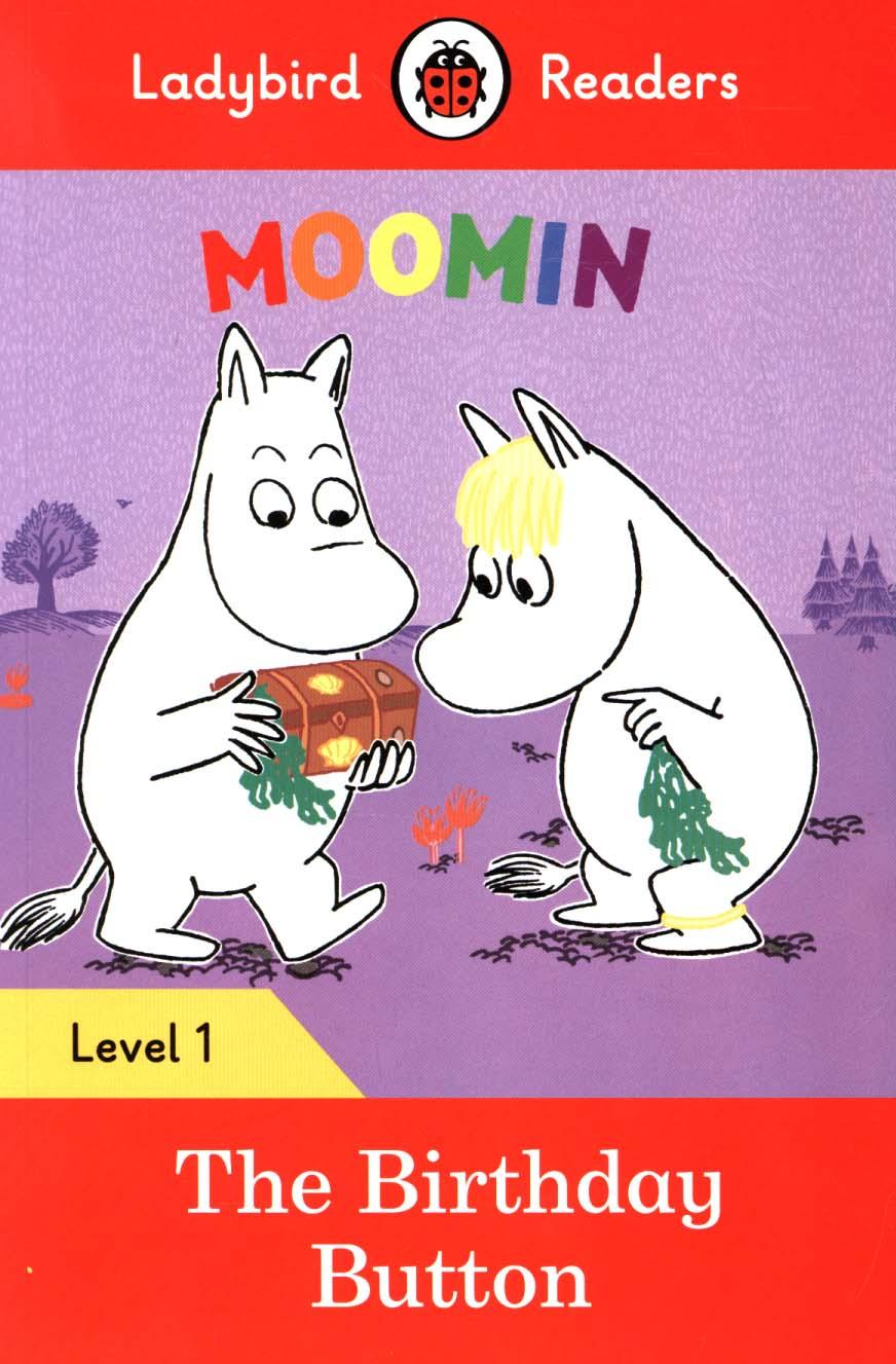 Moomin: The Birthday Button - Ladybird Readers Level 1