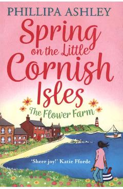 Poza produsului Spring on the Little Cornish Isles: The Flower Farm