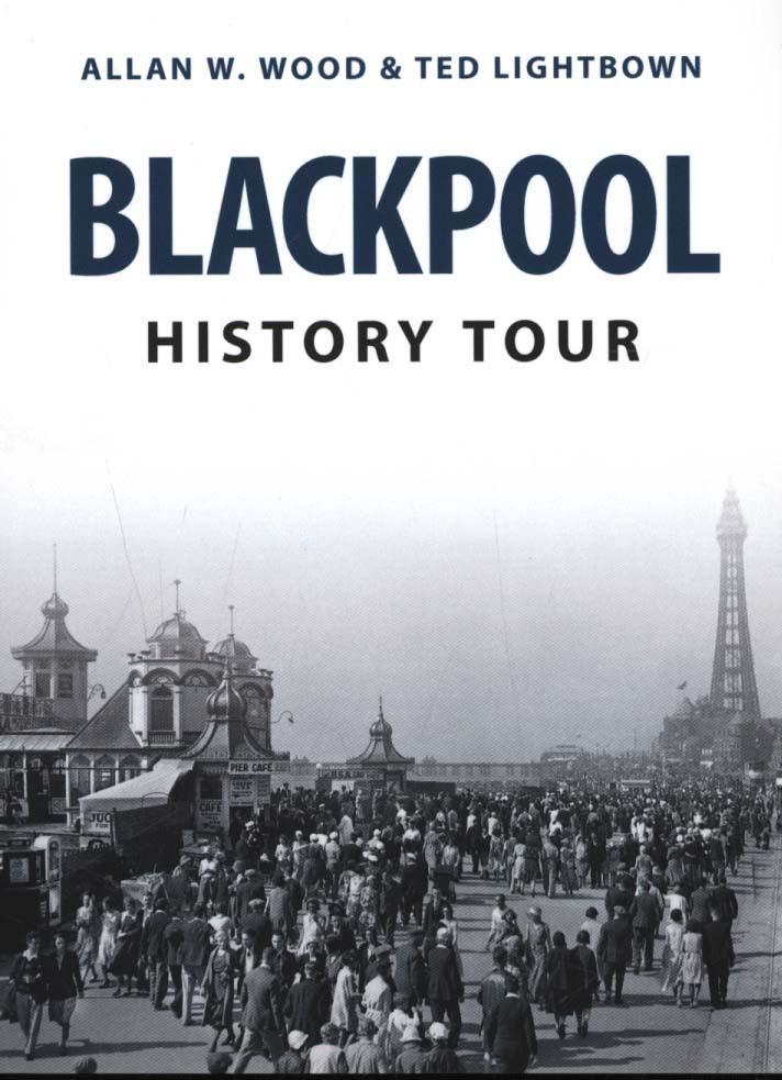 Blackpool History Tour