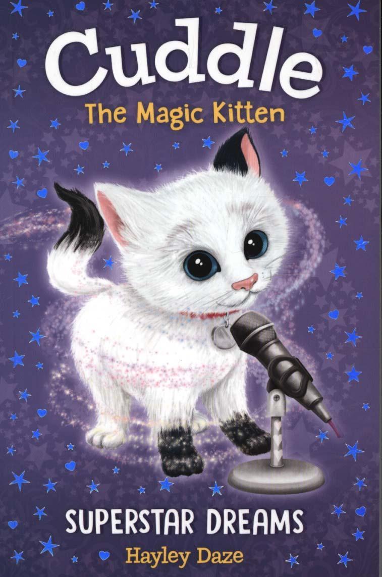 Cuddle the Magic Kitten Book 2: Superstar Dreams