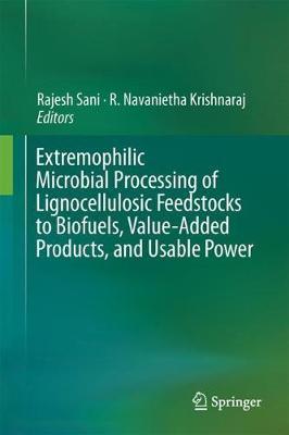 Extremophilic Microbial Processing of Lignocellulosic Feedst