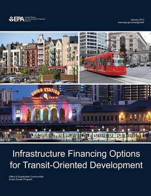 Infrastructure Financing Options for Transit-Oriented Develo