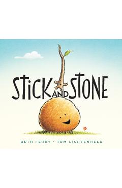 Stick and Stone