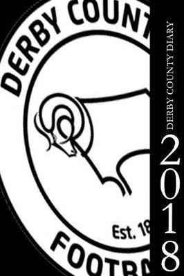 Derby County Diary 2018