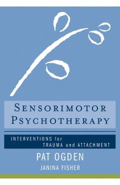 Sensorimotor Psychotherapy