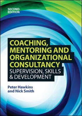 Coaching, Mentoring and Organizational Consultancy: Supervis