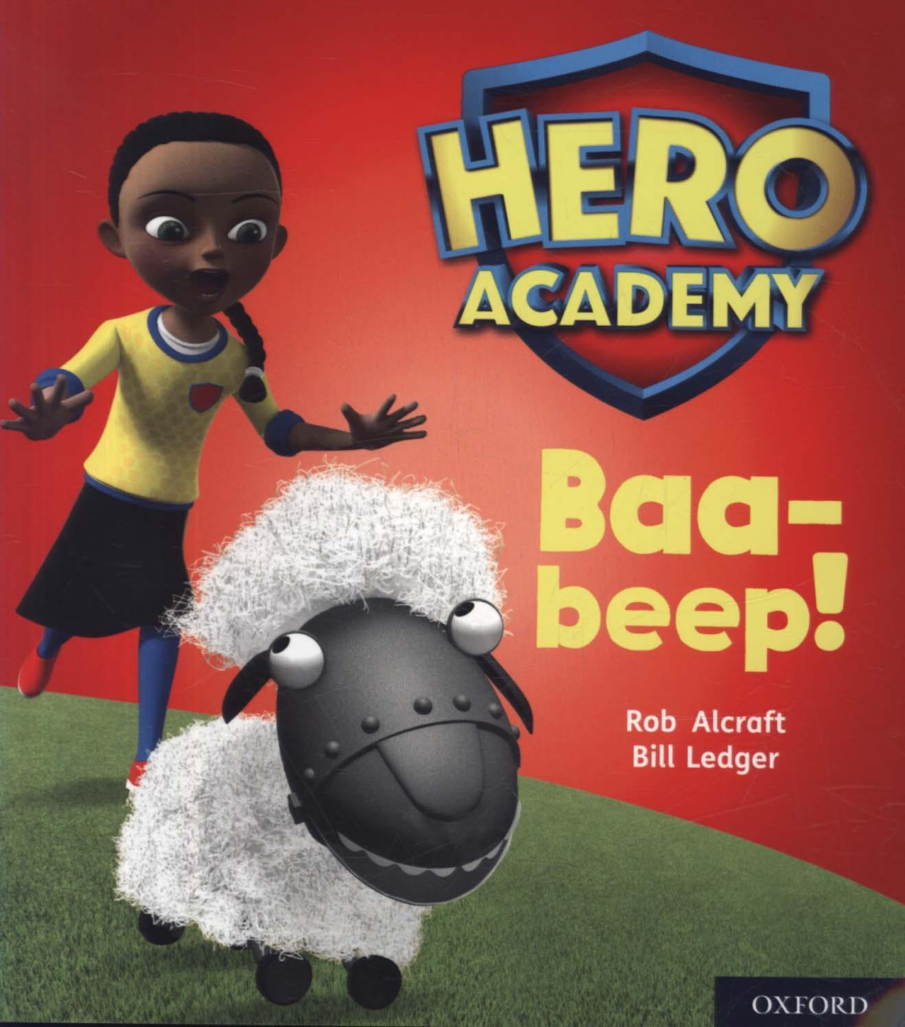 Hero Academy: Oxford Level 4, Light Blue Book Band: Baa-beep