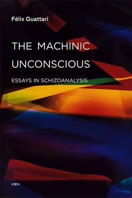Machinic Unconscious