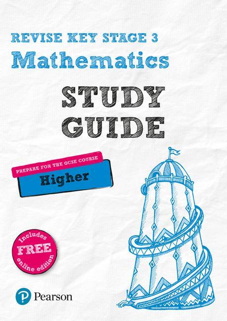 Revise Key Stage 3 Mathematics Study Guide - preparing for t