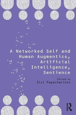 Networked Self and Human Augmentics, Artificial Intelligence