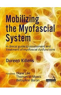 Poza produsului Mobilizing the Myofascial System