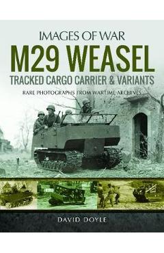 Coperta cărții 'M29 Weasel Tracked Cargo Carrier & Variants'