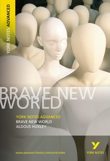 Brave New World: York Notes Advanced
