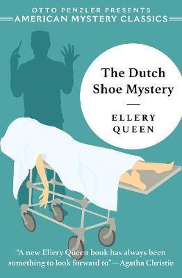 Dutch Shoe Mystery - An Ellery Queen Mystery