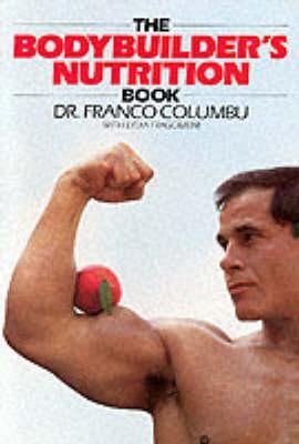 Bodybuilder's Nutrition Book