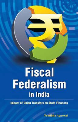 Fiscal Federalism in India