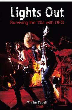 Coperta cărții 'Lights Out: Surviving the '70s with UFO'