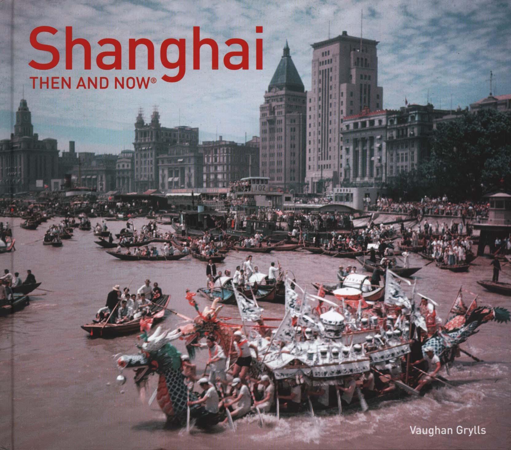 Shanghai Then and Now