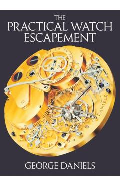 Practical Watch Escapement