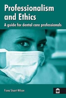 Professionalism and Ethics for Dental Care Professionals