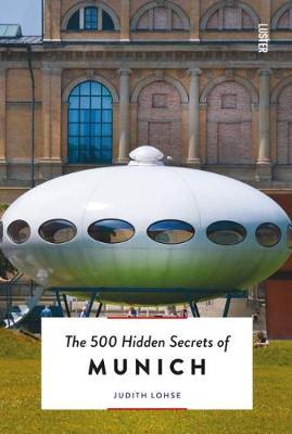 500 Hidden Secrets of Munich