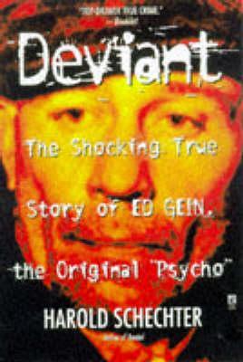 Deviant: True Story of Ed Gein, The Original Psycho