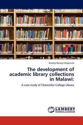 Development of Academic Library Collections in Malawi