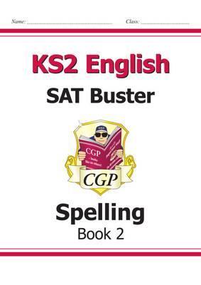 KS2 English SAT Buster - Spelling Book 2 (for the 2019 tests