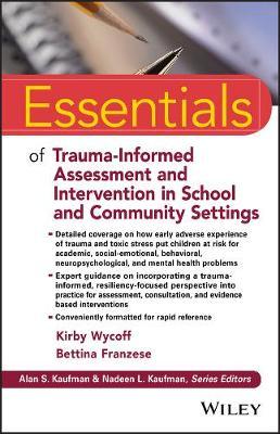 Essentials of Trauma-Informed Assessment and Intervention in