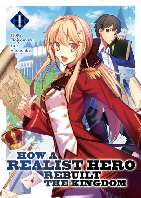 How a Realist Hero Rebuilt the Kingdom (Light Novel) Vol. 1