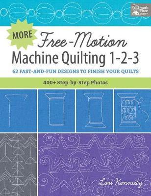 More Free-Motion Machine Quilting 1-2-3
