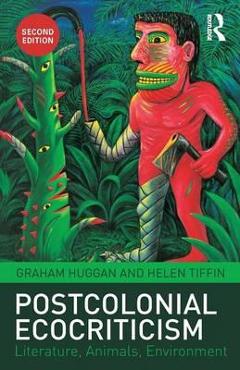 Coperta cărții 'Postcolonial Ecocriticism'