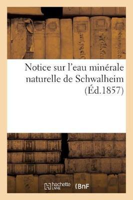 Notice Sur l'Eau Min rale Naturelle de Schwalheim