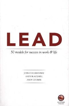 Coperta cărții 'LEAD: 50 models for success in work and life'