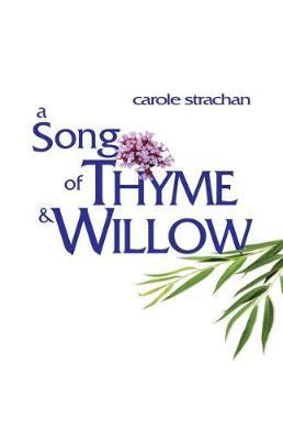 Song of Thyme and Willow, A