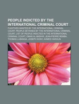 People Indicted by the International Criminal Court