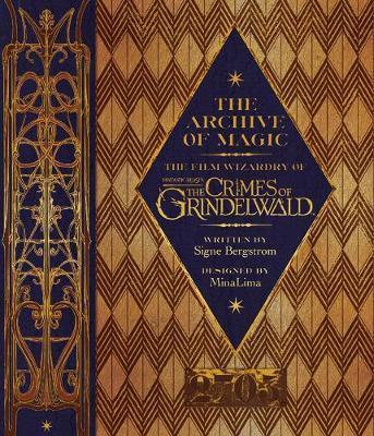 Archive of Magic: the Film Wizardry of Fantastic Beasts: The