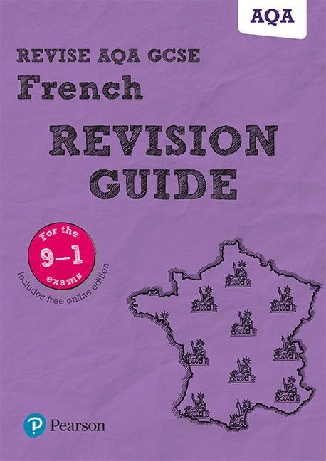 Revise AQA GCSE (9-1) French Revision Guide