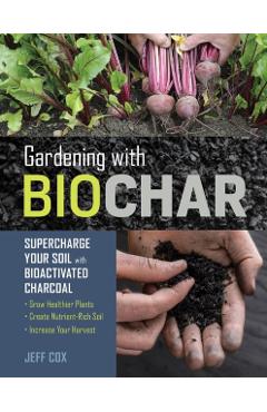 Gardening with Biochar