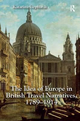 Idea of Europe in British Travel Narratives, 1789-1914