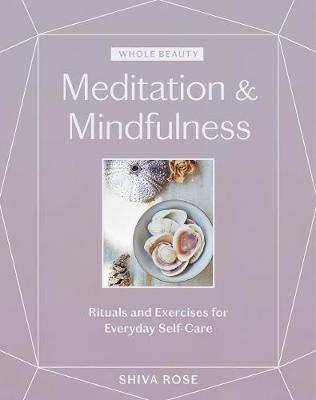 Whole Beauty: Meditations & Mindfulness