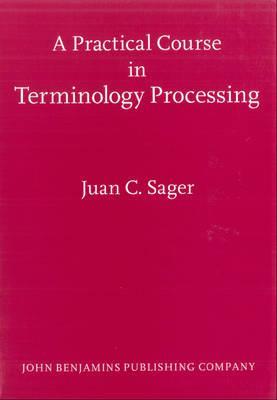 Practical Course in Terminology Processing