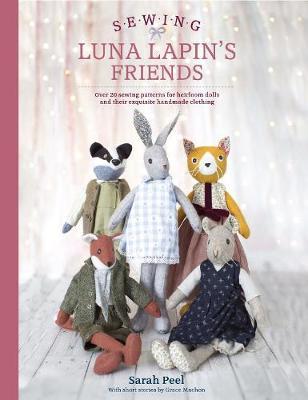 Sewing Luna Lapin's Friends