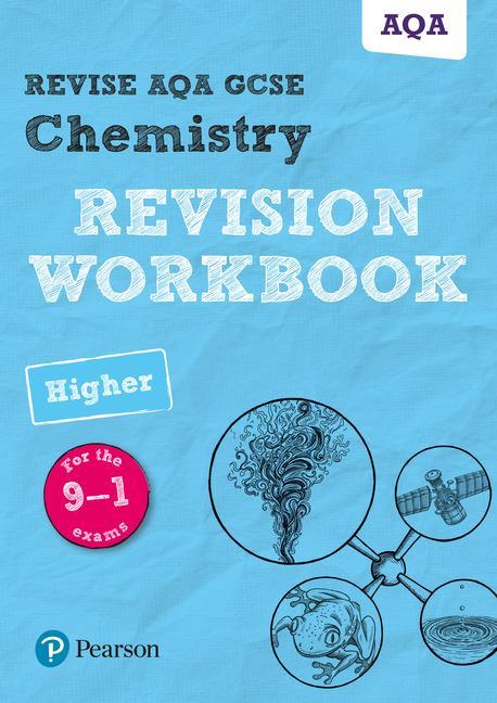 Revise AQA GCSE Chemistry Higher Revision Workbook