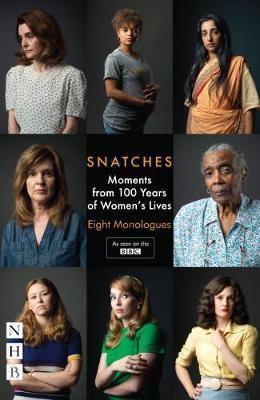 Snatches: Eight Monologues from 100 Years of Women's Lives (