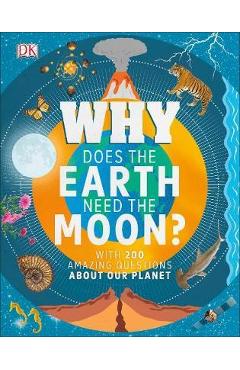 Coperta cărții 'Why Does the Earth Need the Moon?'