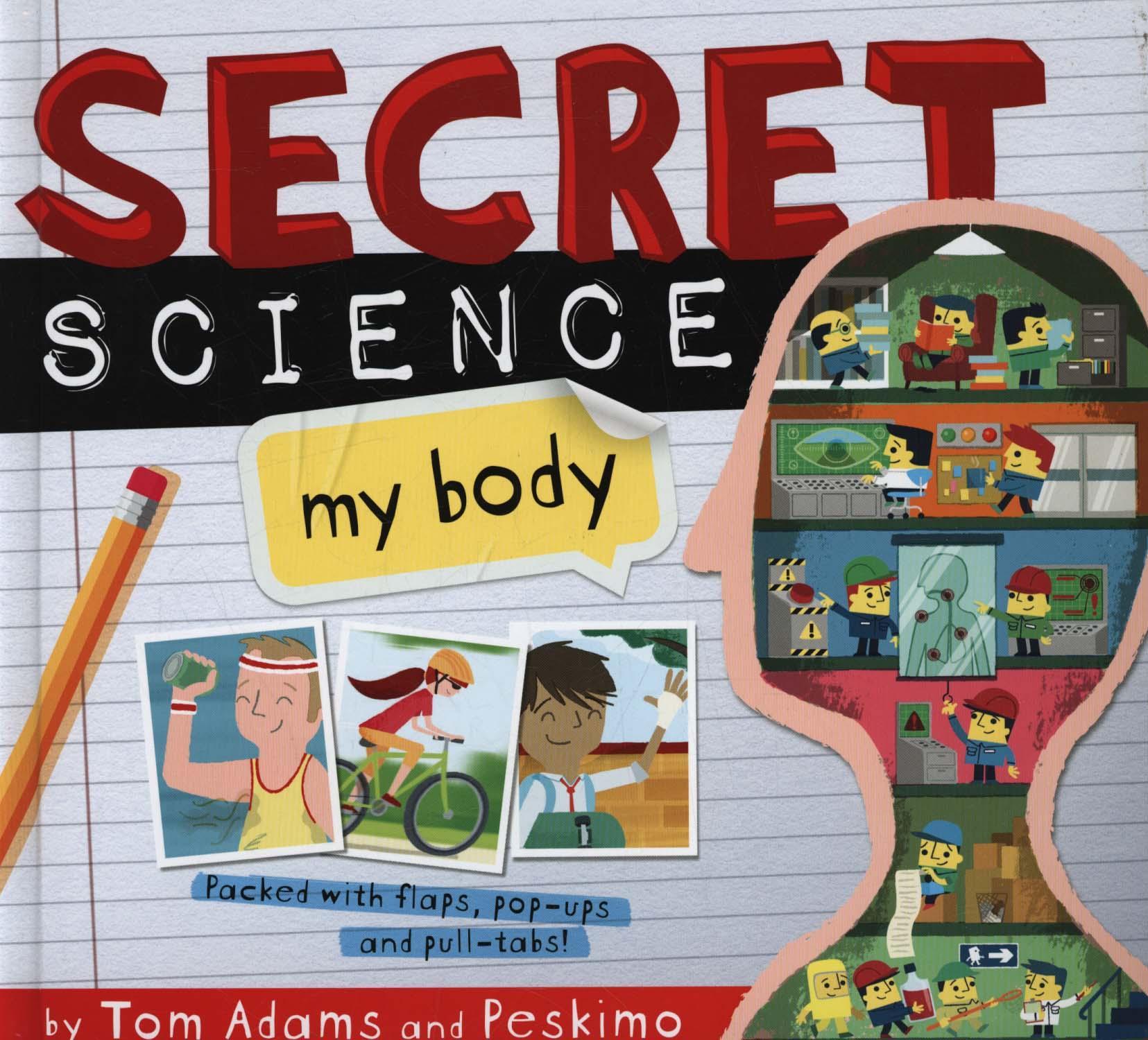 Secret Science: My Body